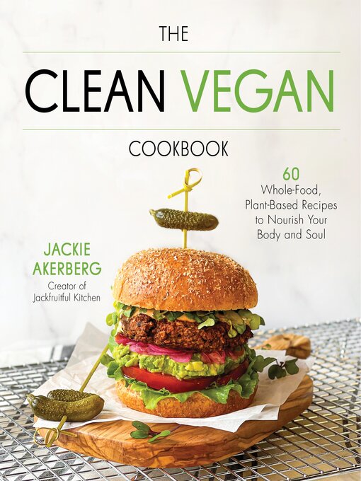 Title details for The Clean Vegan Cookbook by Jackie Akerberg - Wait list